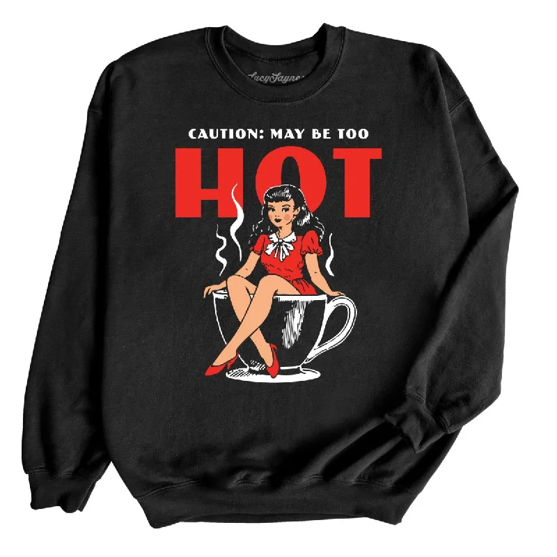 Time-Limited Offer May Be Too Hot Coffee Pinup - Sweatshirt