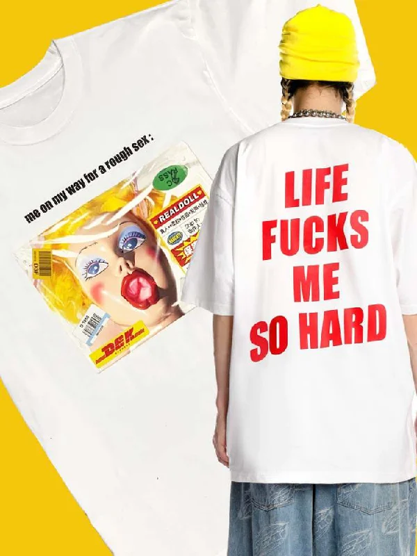 Act Fast “Life Fucks Me So Hard” Culture OVER SIZE SIZE SLEEVE T-SHIRT [S0000008564]