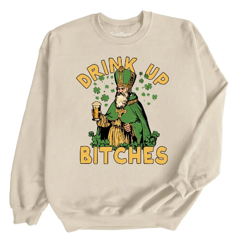 Weekend Special Drink Up Bitches - Sweatshirt