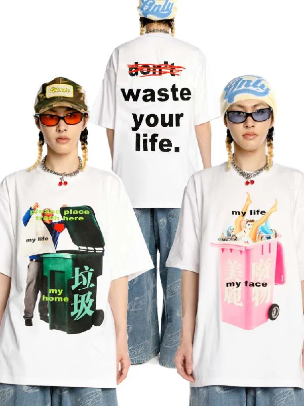 Value Deals "WASTE YOUR LIFE" Trash Culture Loose T-Shirt [S0000008563]