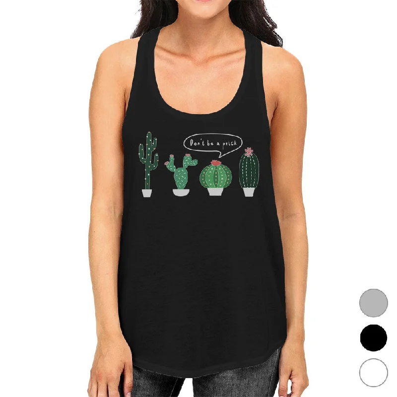 Customer Appreciation Sale Don't Be a Prick Cactus Womens Fashion Cute Gym Workout Tank Top Customer Appreciation Sale Don't Be a Prick Cactus Womens Fashion Cute Gym Workout Tank Top